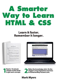 A Smarter Way to Learn HTML & CSS: Learn it faster. Remember it longer, Volume 2