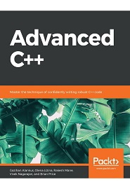 Advanced C++: Master the technique of confidently writing robust C++ code