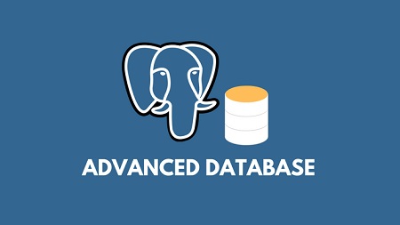Advanced Databases: Master Advanced Concepts