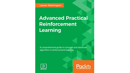 Advanced Practical Reinforcement Learning