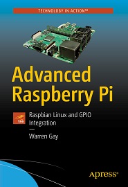 Advanced Raspberry Pi: Raspbian Linux and GPIO Integration, 2nd Edition