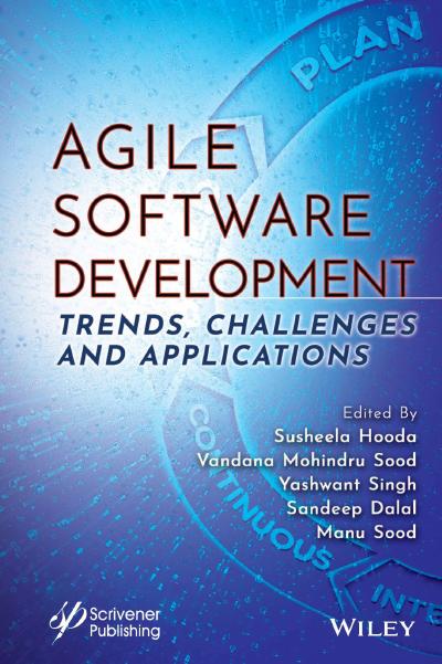 Agile Software Development: Trends, Challenges and Applications