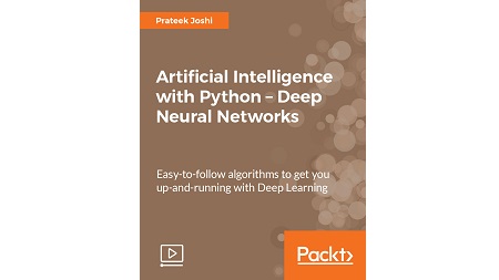Artificial Intelligence with Python – Deep Neural Networks