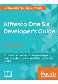 Alfresco One 5.x Developer’s Guide, 2nd Edition