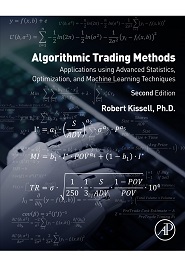 Algorithmic Trading Methods: Applications Using Advanced Statistics, Optimization, and Machine Learning Techniques, 2nd Edition