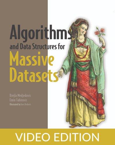 Algorithms and Data Structures for Massive Datasets, Video Edition