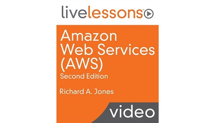 Amazon Web Services (AWS) LiveLessons, 2nd Edition