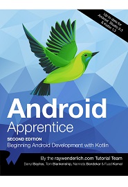 Android Apprentice: Beginning Android Development with Kotlin, 2nd Edition