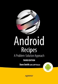 Android Recipes: A Problem-Solution Approach, 3rd Edition