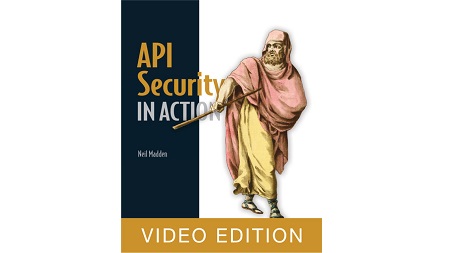 API Security in Action, Video Edition