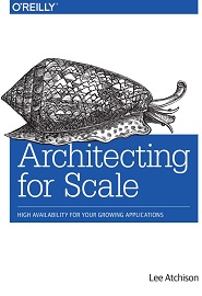 Architecting for Scale: High Availability for Your Growing Applications
