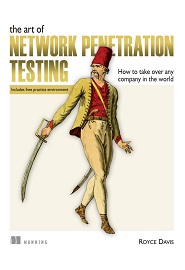 The Art of Network Penetration Testing: How to take over any company in the world