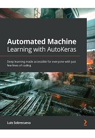 Automated Machine Learning with AutoKeras: Deep learning made accessible for everyone with just few lines of coding