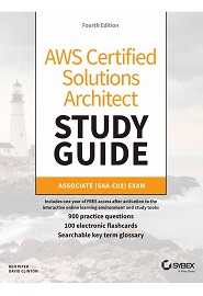 AWS Certified Solutions Architect Study Guide: Associate (SAA-C03), Exam 4th Edition