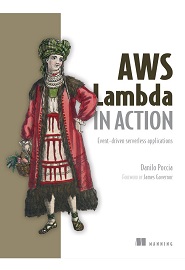 AWS Lambda in Action: Event-driven serverless applications