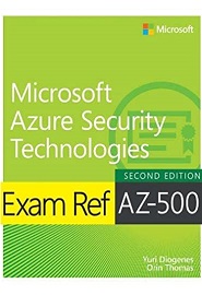Exam Ref AZ-500 Microsoft Azure Security Technologies, 2nd Edition
