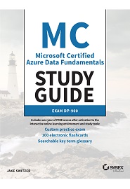 Microsoft Certified Azure Data Fundamentals Study Guide: Exam DP-900