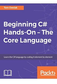 Beginning C# Hands-On – The Core Language