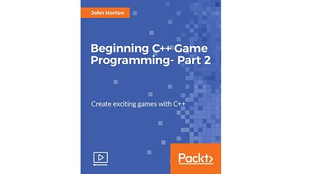 Beginning C++ Game Programming – Part 2