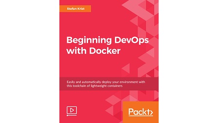 Beginning DevOps with Docker (Video)