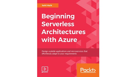Beginning Serverless Architectures with Azure