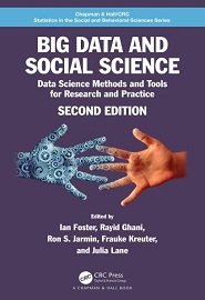 Big Data and Social Science: Data Science Methods and Tools for Research and Practice