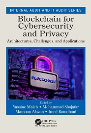 Blockchain for Cybersecurity and Privacy: Architectures, Challenges, and Applications