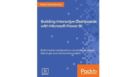 Building Interactive Dashboards with Microsoft Power BI