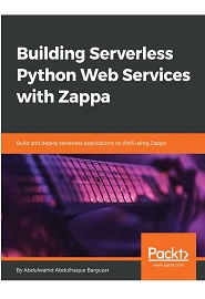 Building Serverless Python Web Services with Zappa