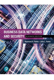 Business Data Networks and Security, 11th Edition