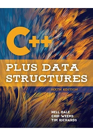 C++ Plus Data Structures, 6th Edition
