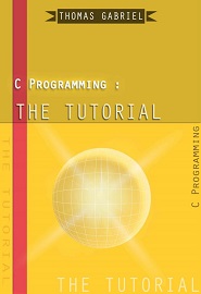 C Programming: The Tutorial