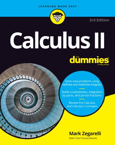 Calculus II For Dummies, 3rd Edition