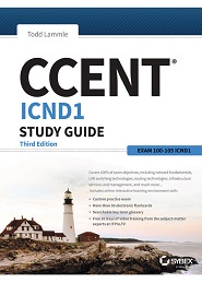 CCENT ICND1 Study Guide: Exam 100-105, 3rd Edition