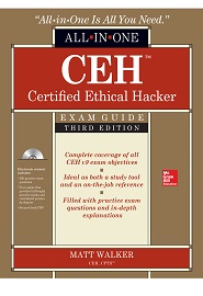 CEH Certified Ethical Hacker All-in-One Exam Guide, 3rd Edition