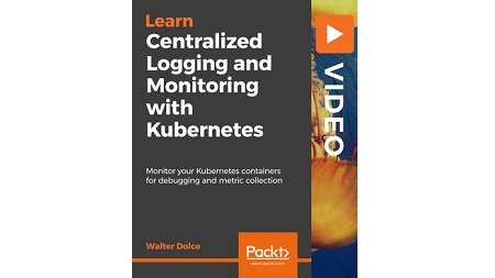 Centralized Logging and Monitoring with Kubernetes