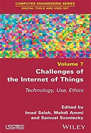 Challenges of the Internet of Things: Technique, Use, Ethics