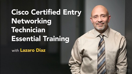Cisco Certified Entry Networking Technician Essential Training