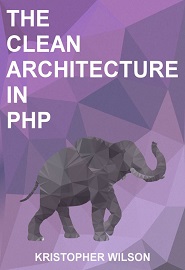 The Clean Architecture in PHP