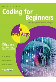 Coding for Beginners in Easy Steps: Basic Programming for All Ages