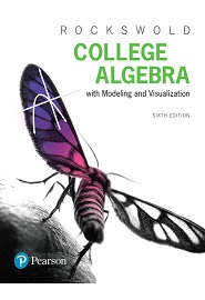 College Algebra with Modeling & Visualization, 6th Edition