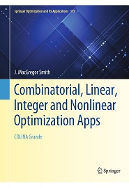 Combinatorial, Linear, Integer and Nonlinear Optimization Apps: COLINA Grande