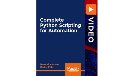 Complete Python Scripting for Automation