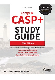 CASP+ CompTIA Advanced Security Practitioner Study Guide: Exam CAS-003, 3rd Edition