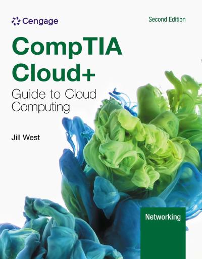 CompTIA Cloud+ Guide to Cloud Computing, 2nd Edition