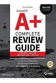 CompTIA A+ Complete Review Guide: Exam Core 1 220-1001 and Exam Core 2 220-1002, 4th Edition
