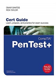 CompTIA PenTest+ Cert Guide: Learn, prepare, and practice for exam success