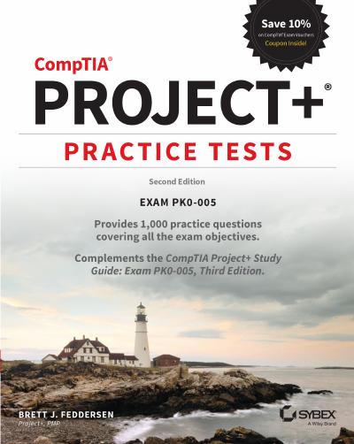 CompTIA Project+ Practice Tests: Exam PK0-005 2nd Edition
