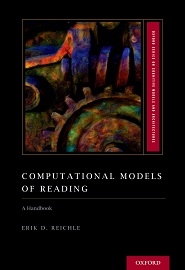 Computational Models of Reading: A Handbook