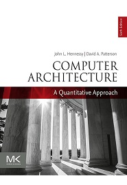 Computer Architecture: A Quantitative Approach, 6th Edition